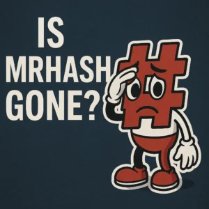 Illustration of a sad red hashtag character holding its head beside the text “Is MrHash Gone?” on a dark blue background, symbolizing concern over the disappearance of the MrHash brand.
